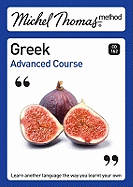 Michel Thomas Method: Greek Advanced Course