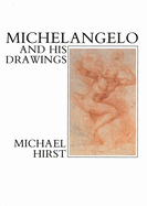 Michelangelo and His Drawings