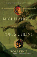 Michelangelo and the Pope's Ceiling