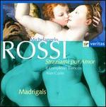 Michelangelo Rossi: Straziami pur Amor