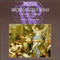 Michelangelo Rossi: Toccate e Correnti - Francesco Cera (harpsichord)