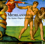 Michelangelo: The Sistine Chapel Ceiling, Rome