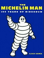 Michelin Man: 100 Years of Bibendum