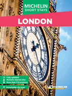 Michelin Travel Guides Short Stays: London: Fully Updated and Includes Detachable Map