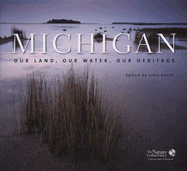 Michigan: Our Land, Our Water, Our Heritage