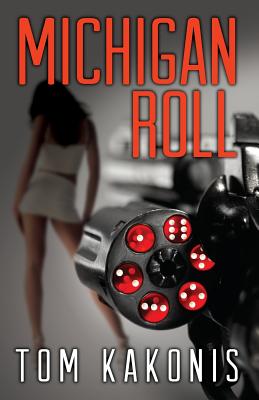 Michigan Roll - Kakonis, Tom