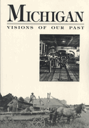 Michigan Visions of Our Past