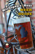 Michigan's Best Beer Guide
