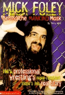 Mick Foley: Behind the Mankind Mask - West, Terry M