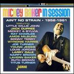 Mickey Baker in Session: Ain't No Strain 1952-1961