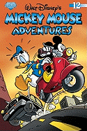 Mickey Mouse Adventures Volume 12 - Erickson, Byron, and Meikle, Rune, and Clark, John, IV (Editor)