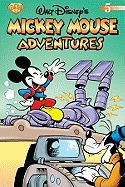 Mickey Mouse Adventures Volume 5 - Various, and Clark, John, IV (Editor)