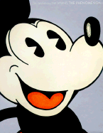 Mickey Mouse: The Evolution, the Legend, the Phenomenon!