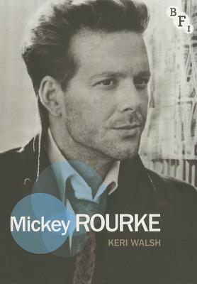 Mickey Rourke - Walsh, Keri