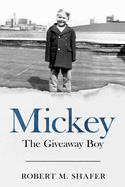 Mickey: The Giveaway Boy