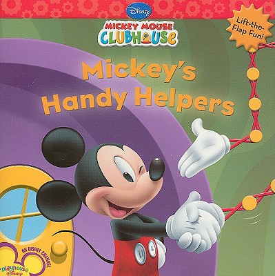 Mickey's Handy Helpers - Disney Books, and Feldman, Thea