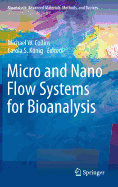 Micro and Nano Flow Systems for Bioanalysis