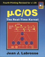 Micro C/OS: The Real Time Kernel