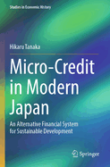 Micro-Credit in Modern Japan: An Alternative Financial System for Sustainable Development