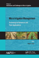 Micro Irrigation Management: Technological Advances and Their Applications