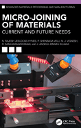 Micro-Joining of Materials: Current and Future Needs