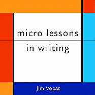 Micro Lessons in Writing