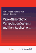 Micro-Nanorobotic Manipulation Systems and Their Applications