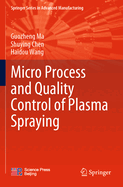 Micro Process and Quality Control of Plasma Spraying