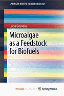 Microalgae as a Feedstock for Biofuels