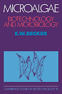 Microalgae: Biotechnology and Microbiology