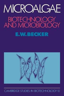Microalgae: Biotechnology and Microbiology - Becker, E. W.