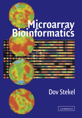 Microarray Bioinformatics - Stekel, Dov