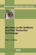 Microbes as Bio-Fertilizers and Their Production Technology