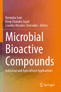 Microbial Bioactive Compounds: Industrial and Agricultural Applications