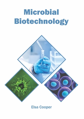 Microbial Biotechnology - Cooper, Elsa (Editor)