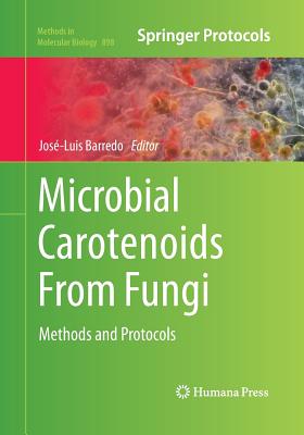 Microbial Carotenoids from Fungi: Methods and Protocols - Barredo, Jos�-Luis (Editor)