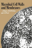 Microbial Cell Walls - Perkins, H R, and Rogers, H J, and Ward, J B