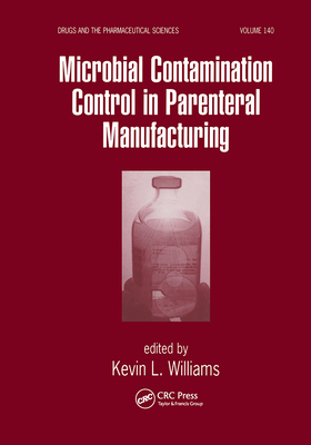 Microbial Contamination Control in Parenteral Manufacturing - Williams, Kevin