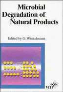 Microbial Degradation of Natural Products