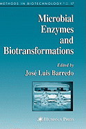 Microbial Enzymes and Biotransformations