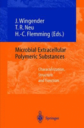 Microbial Extracellular Polymeric Substances: Characterization, Structure and Function
