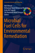 Microbial Fuel Cells for Environmental Remediation