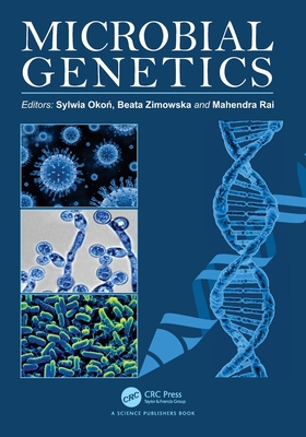 Microbial Genetics - Oko , Sylwia (Editor), and Zimowska, Beata (Editor), and Rai, Mahendra (Editor)