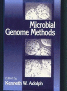 Microbial Genome Methods - Adolph, Kenneth W (Editor)