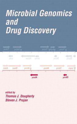 Microbial Genomics and Drug Discovery - Dougherty, Thomas J (Editor), and Projan, Steven J (Editor)