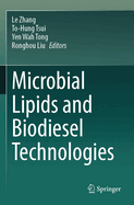 Microbial Lipids and Biodiesel Technologies