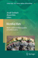Microbial Mats: Modern and Ancient Microorganisms in Stratified Systems