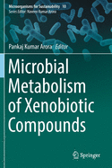 Microbial Metabolism of Xenobiotic Compounds