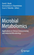 Microbial Metabolomics: Applications in Clinical, Environmental, and Industrial Microbiology