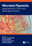 Microbial Pigments: Applications in Food and Beverage Industry